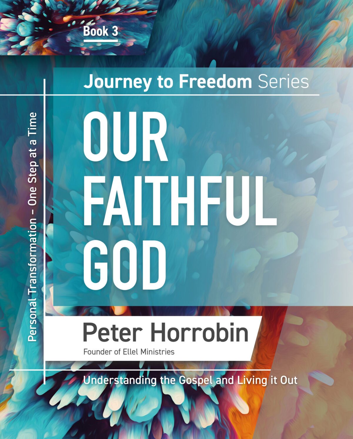 Journey to Freedom Book 3 – Our Faithful God