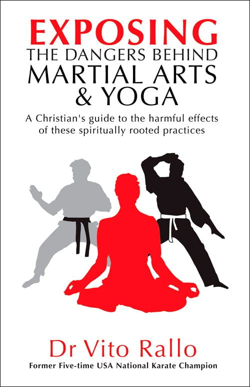 Exposing the Dangers Behind Martial Arts & Yoga